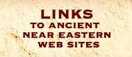 Links to Ancient Near Eastern Web Sites